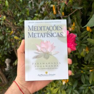 Meditações metafísicas, Paramahansa Yogananda